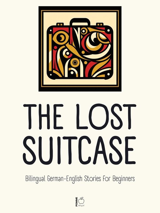 Title details for The Lost Suitcase by Pomme Bilingual - Available